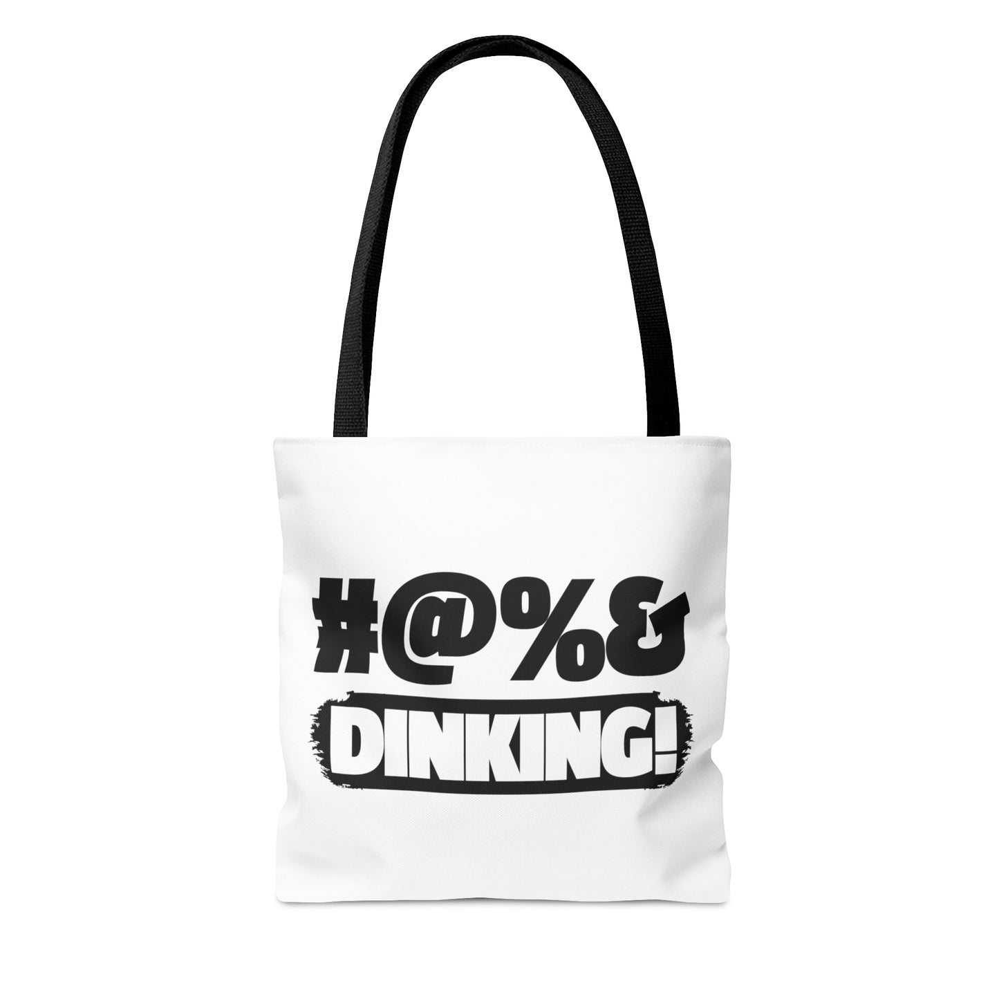 #@%& Dinking!