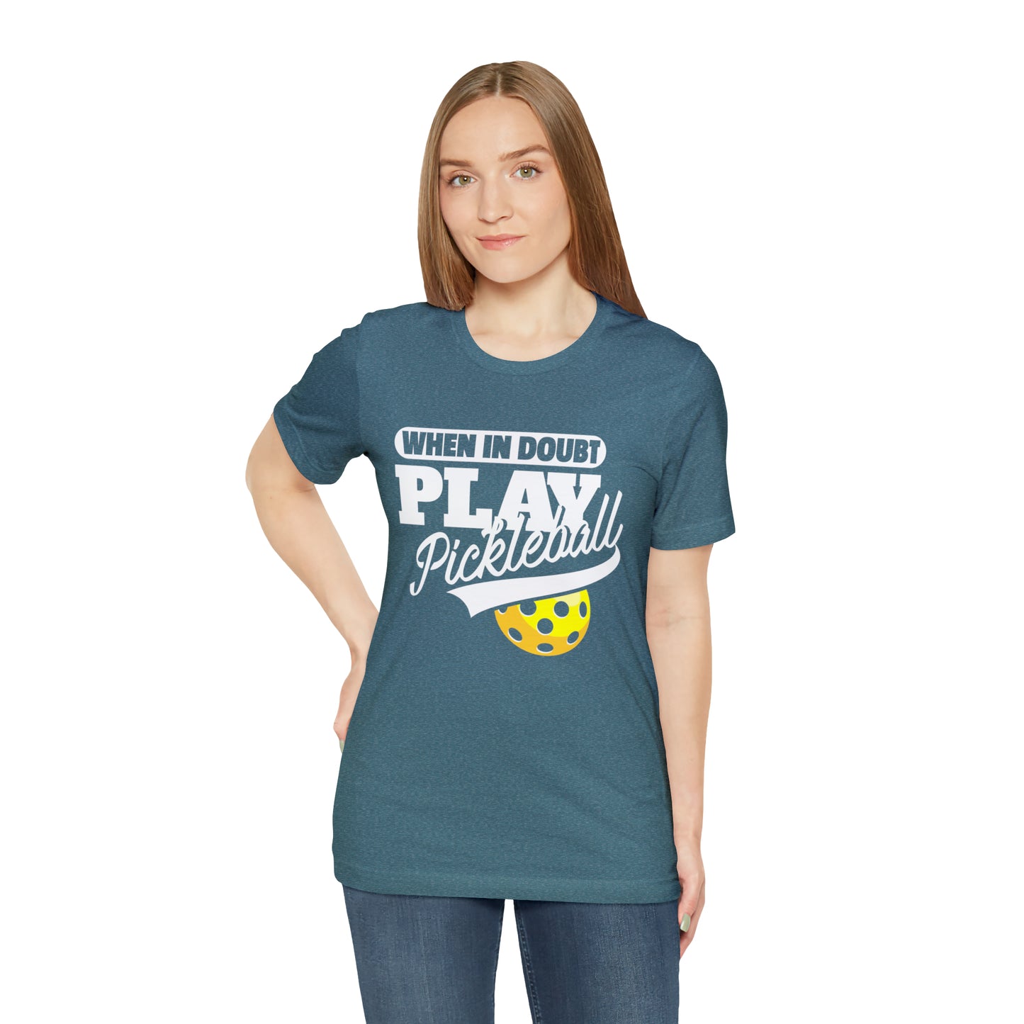 When in Doubt, Play Pickleball!