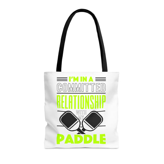 I'm in a Committed Relationship with my Paddle!