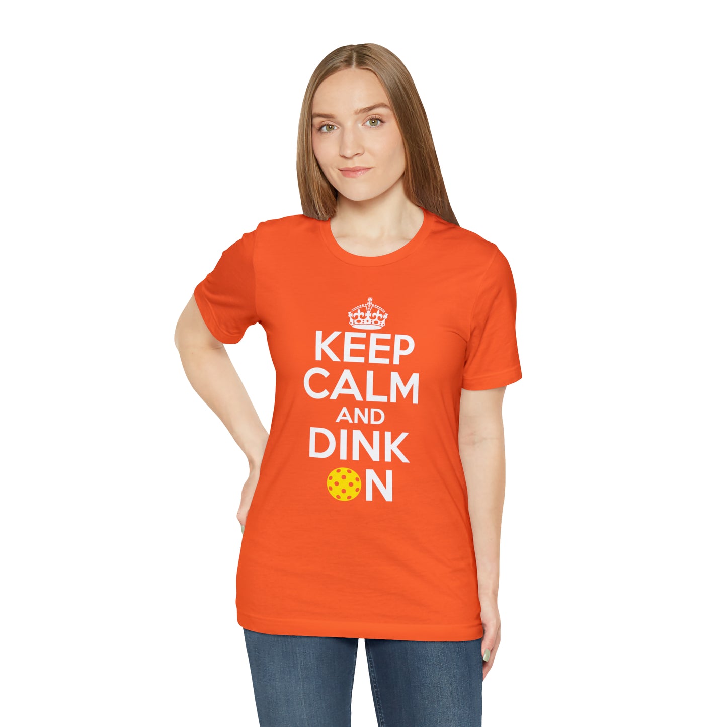 Keep Calm and Dink On!