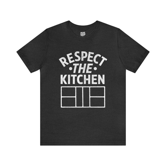 Respect the Kitchen!