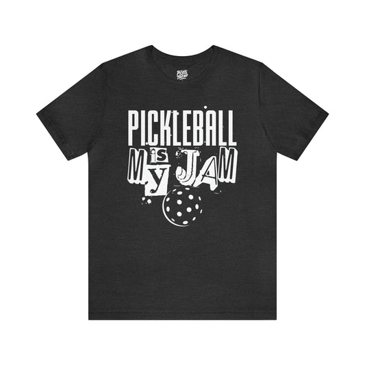 Pickleball is My Jam!