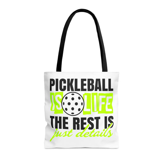 Pickleball is Life, The Rest is Just Details